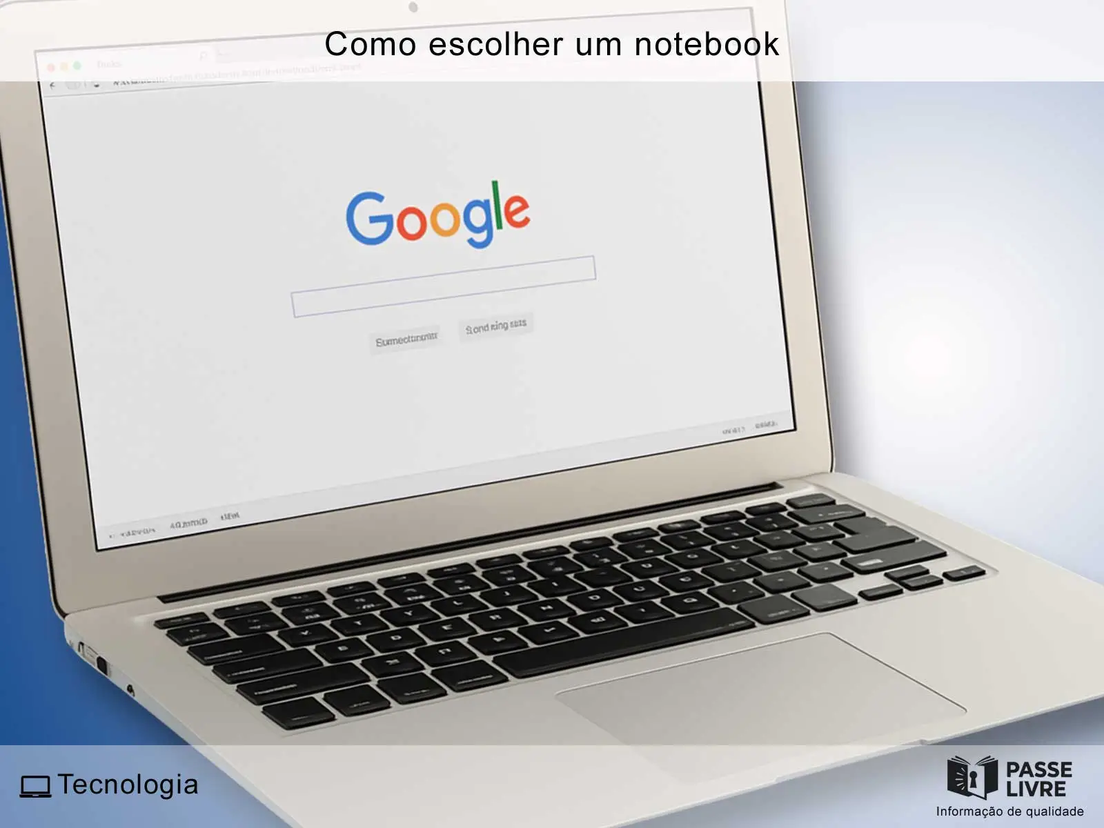 Notebook moderno com tela iluminada representando tecnologia e desempenho para ilustrar um guia sobre como escolher um notebook.